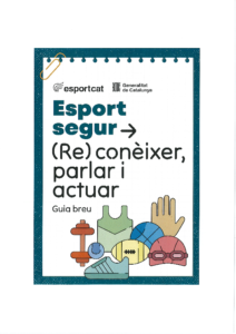 Guia breu. Esport segur. (Re)conèixer, parlar i actuar